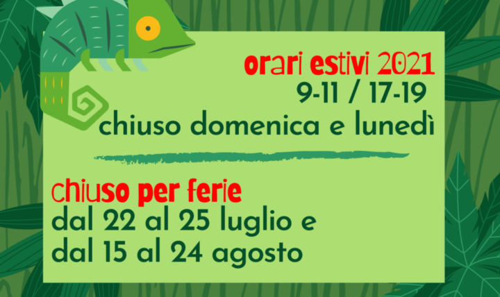 Orari estivi 2021 e Chiusure per ferie